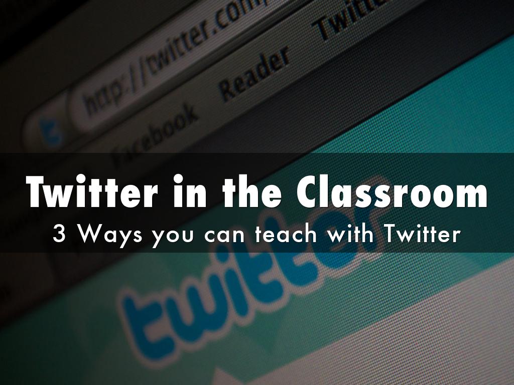 Twitter in the Classroom