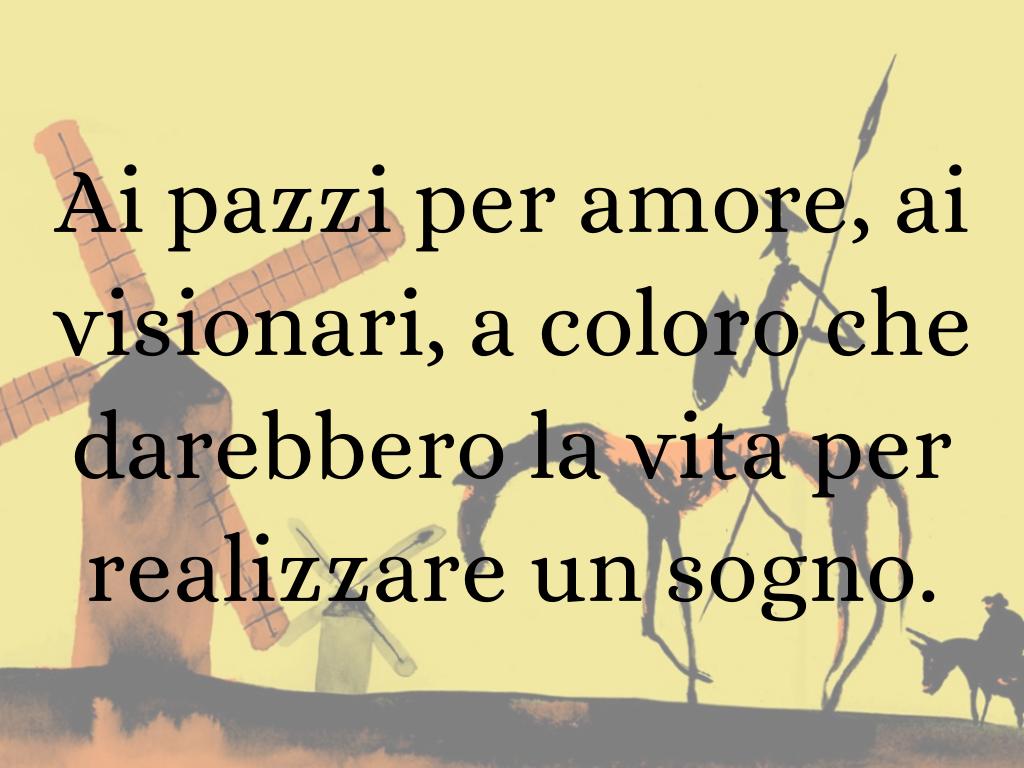 Don Chisciotte Frasi A Tutti Gli Illusi