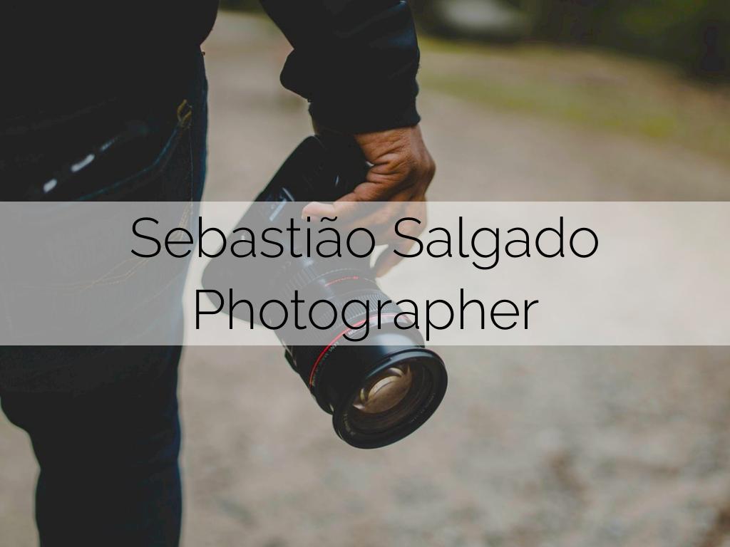 SebastiÃ£o Salgado 