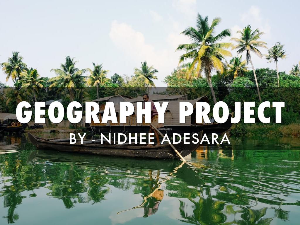 GEOGRAPHY PROJECT