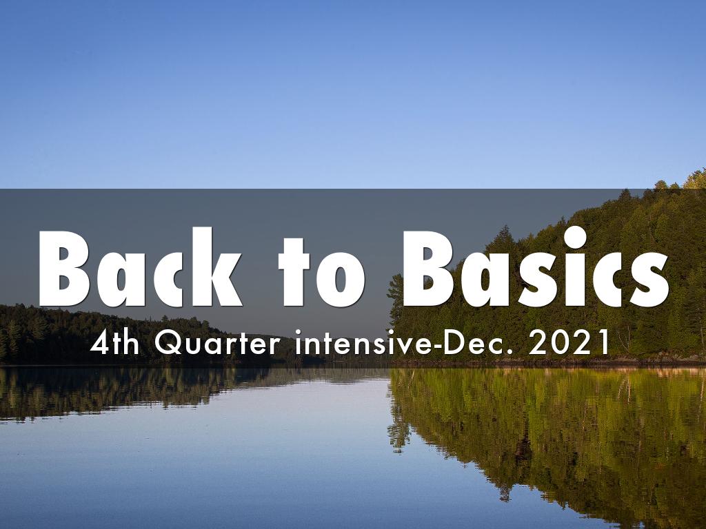quarterly intensive-back to basic 