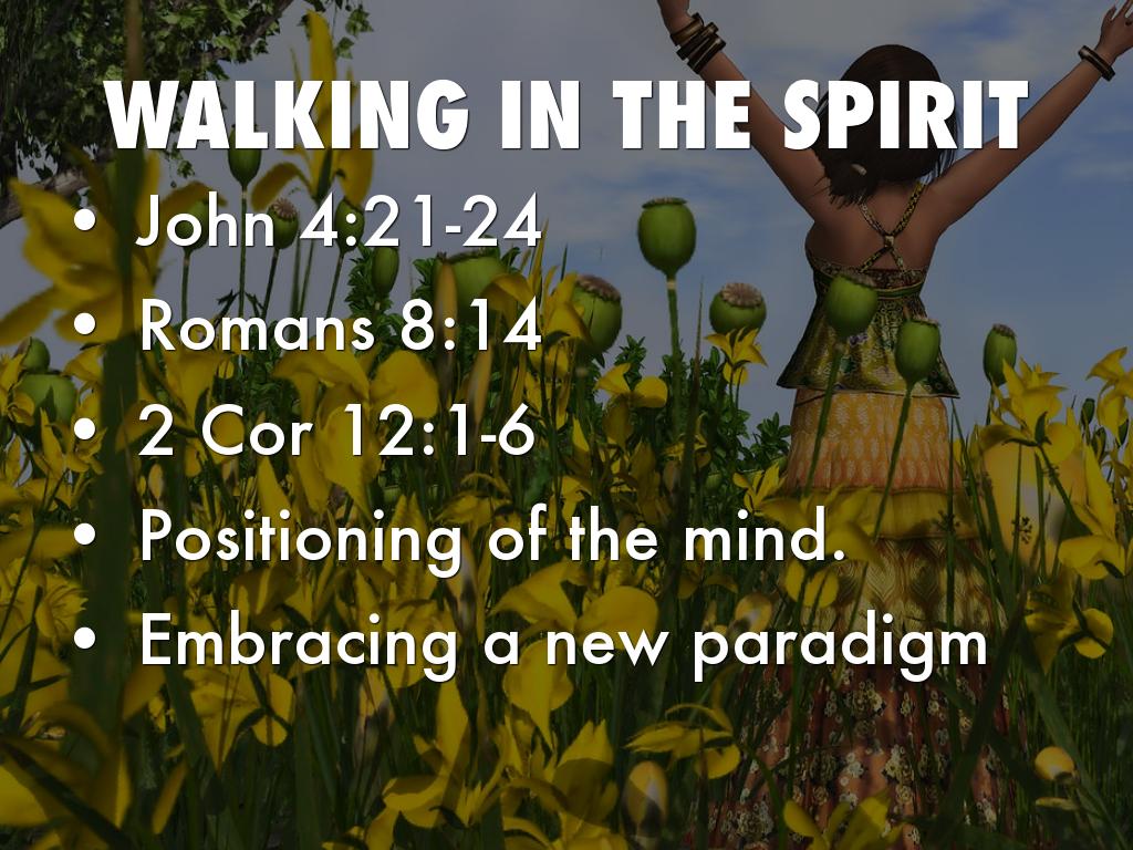 WALKING IN THE SPIRIT