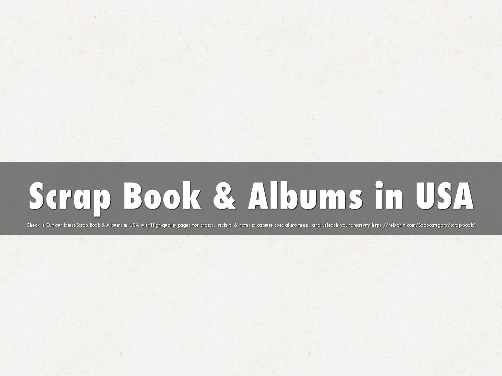 Scrap Book & Albums in USA