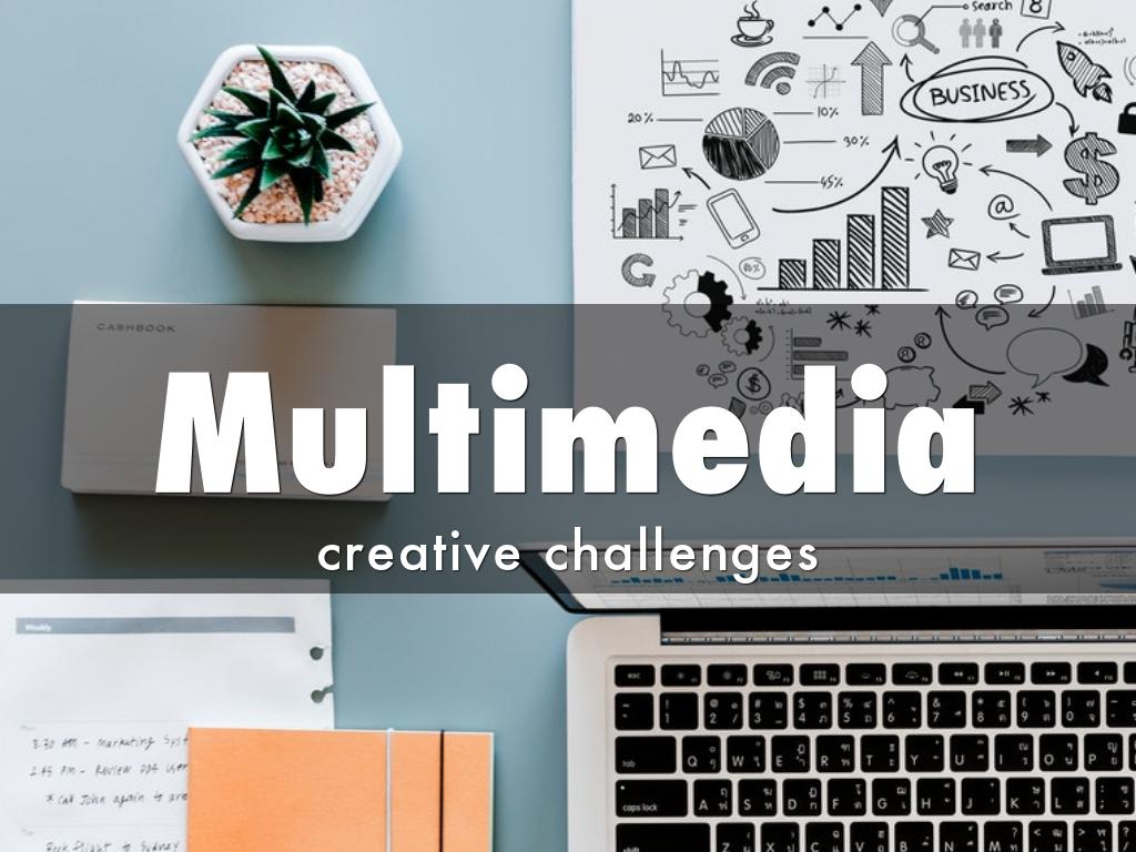 Multimedia