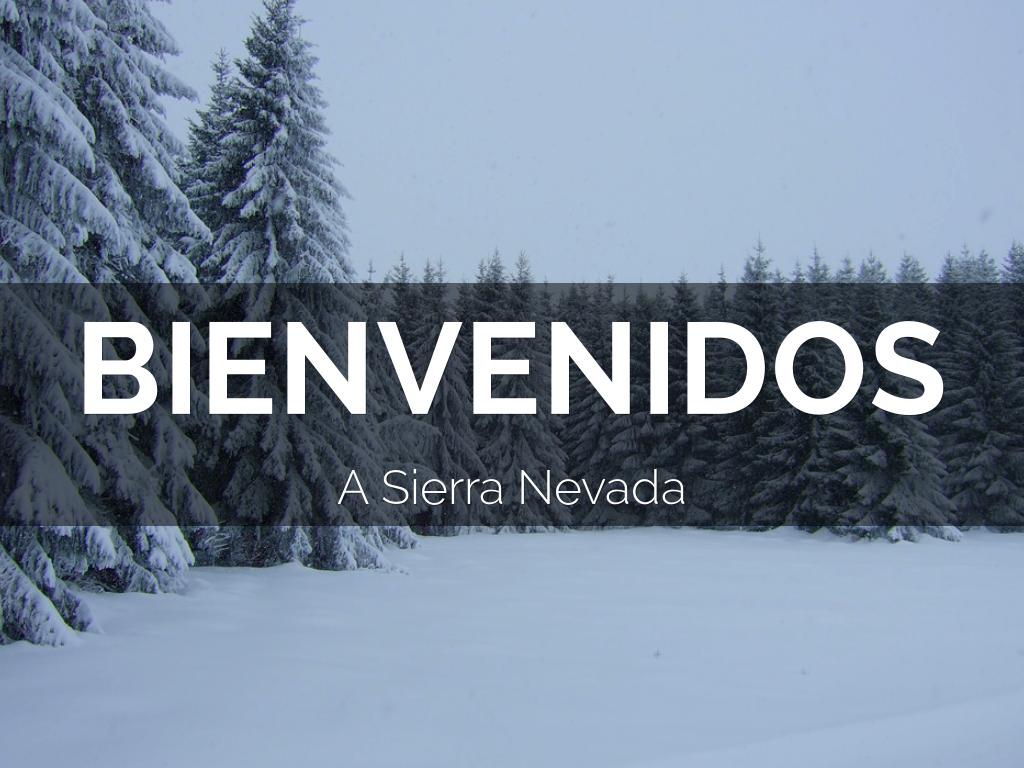Bienvenidos A Sierra Nevada