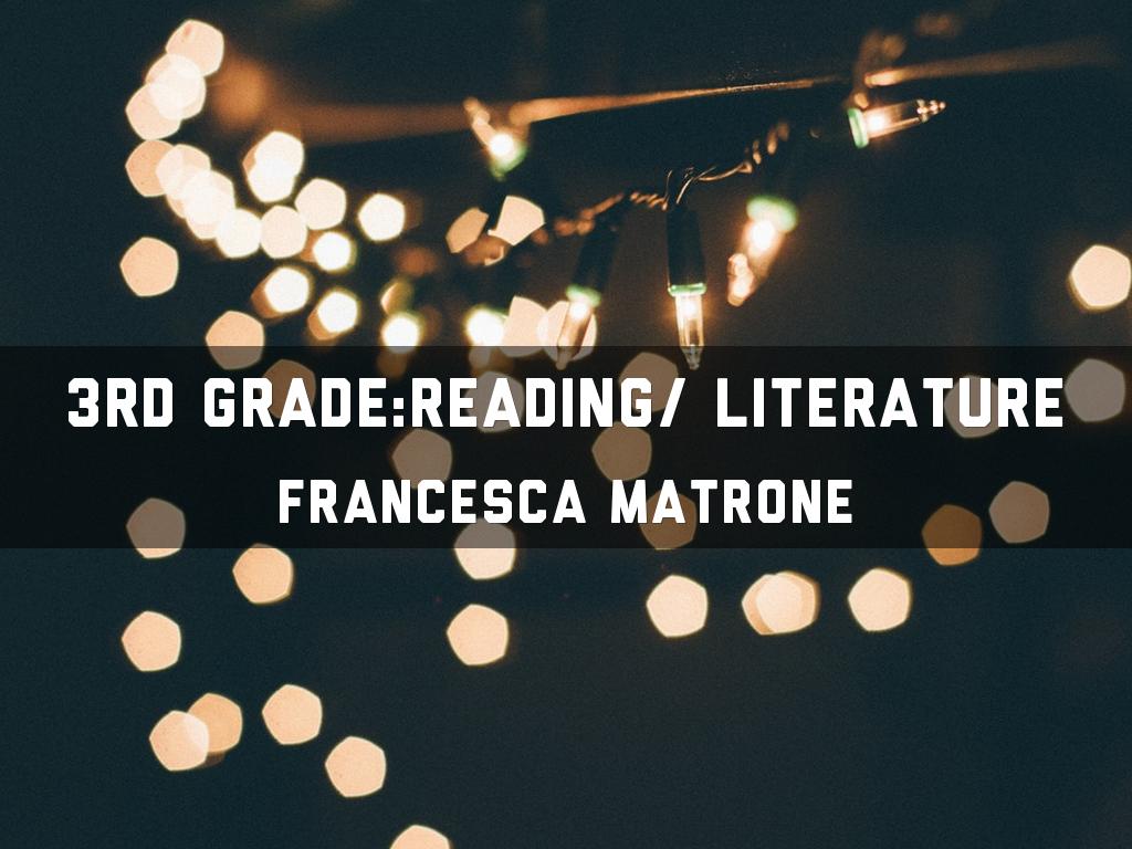 3rd Grade:Reading/ Literature