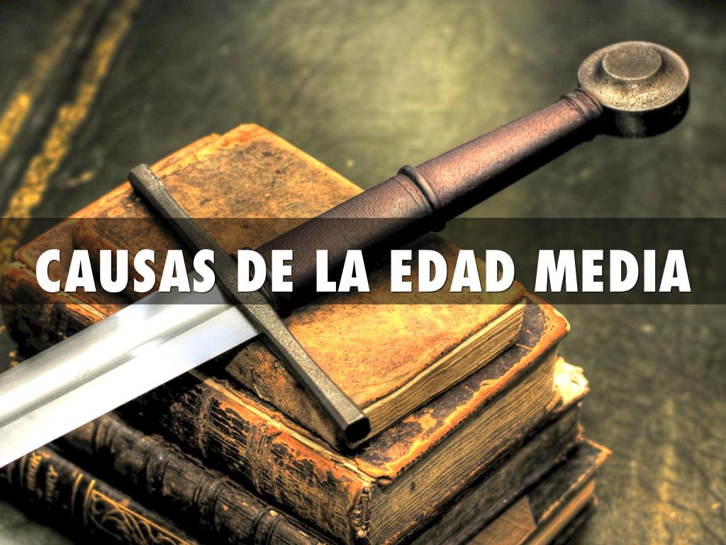 Causas De La Edad Media