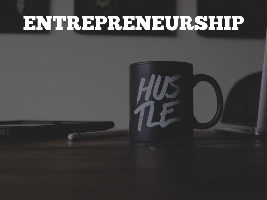 Entrepreneurship