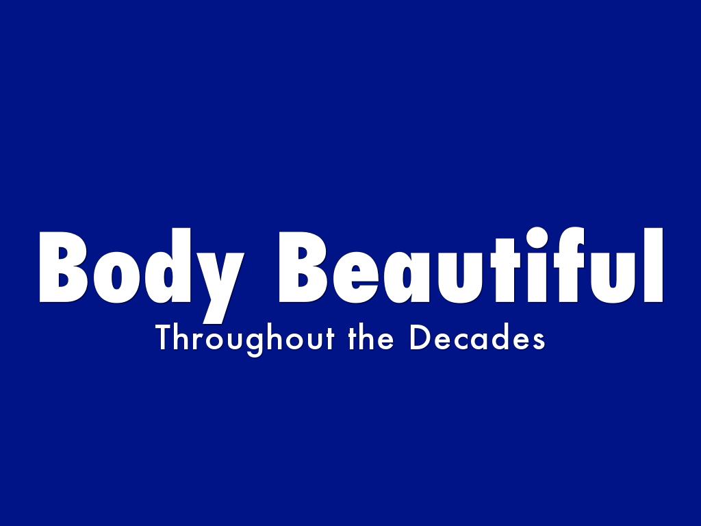 Body Beautiful
