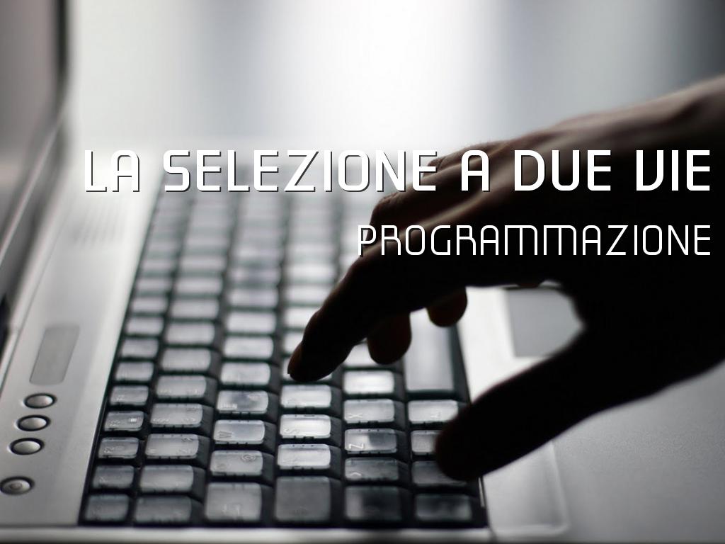 La Selezione a Due Vie