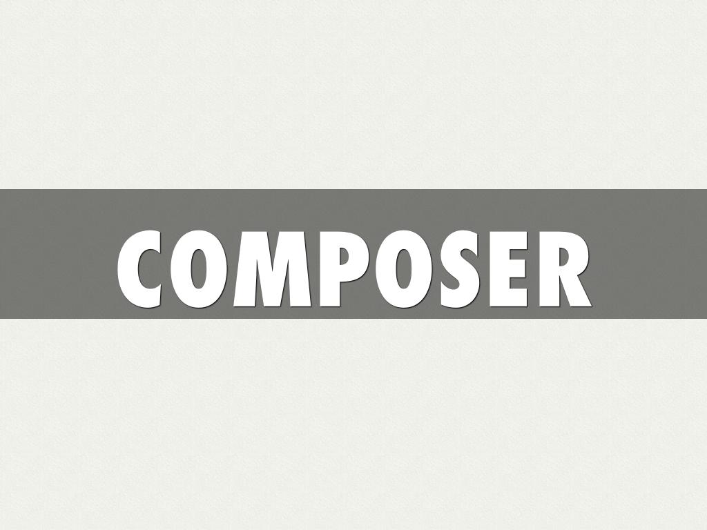 Composer