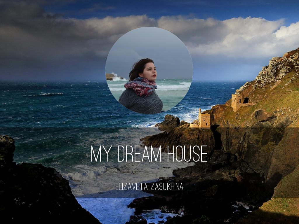 My dream house
