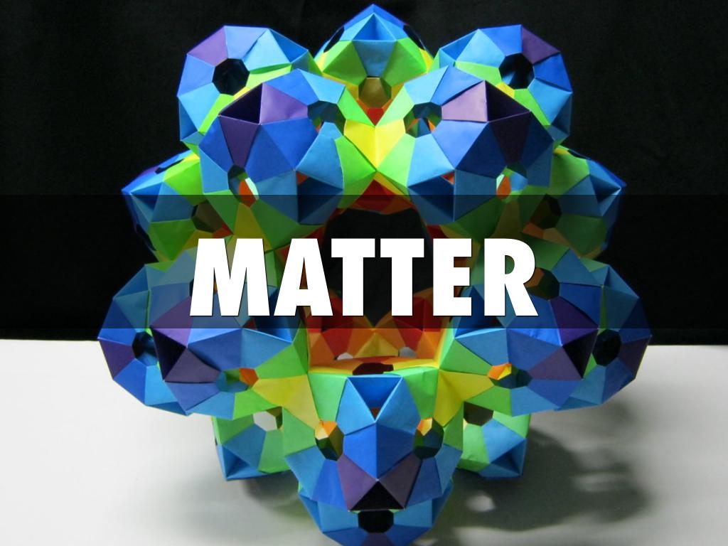 Matter