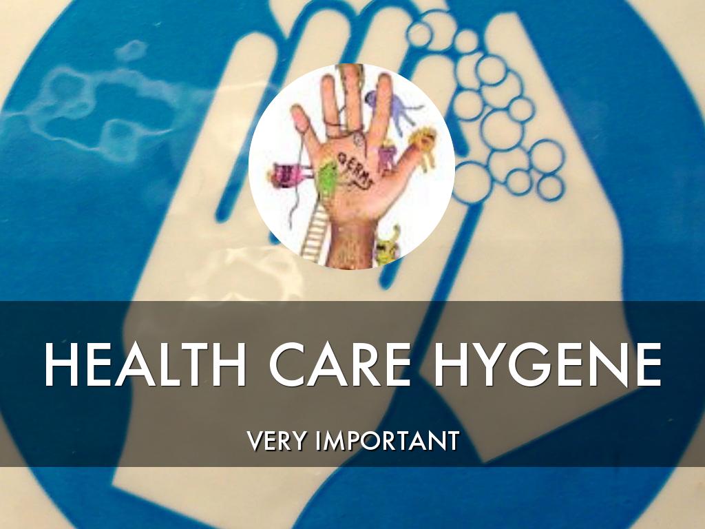Health Care Hygiene 