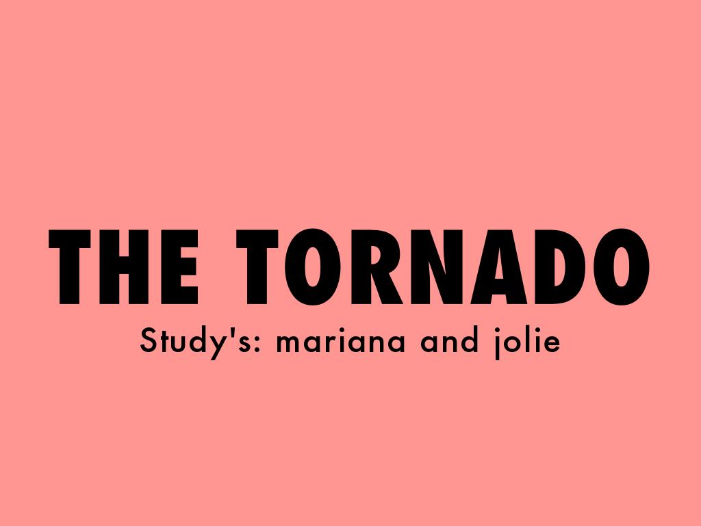 The Tornado