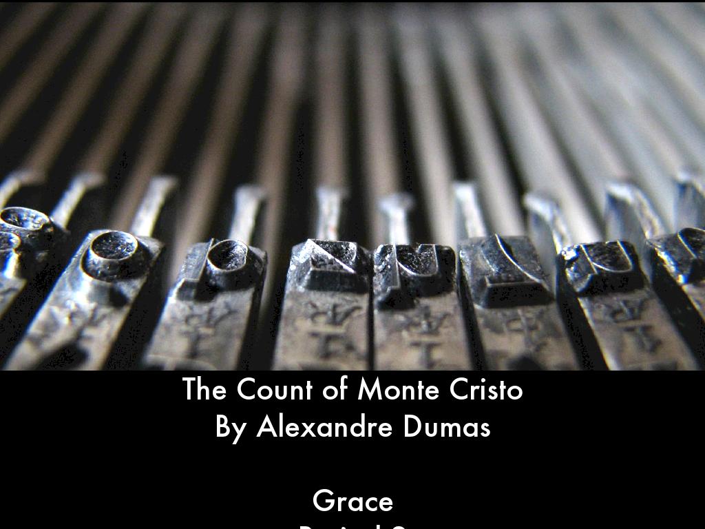 The count of monte cristo