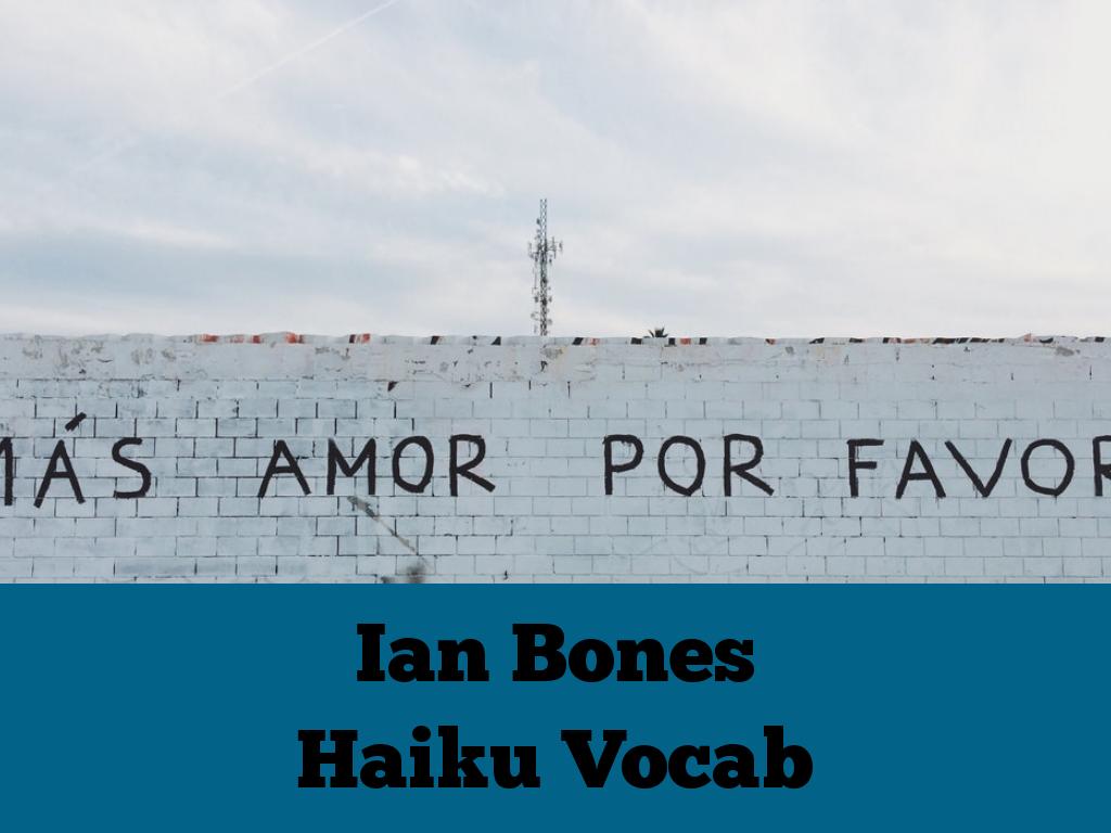 haiku _ bones, ian 