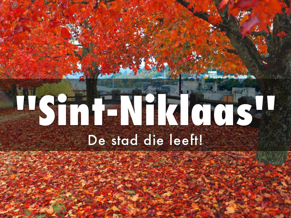 ''Sint-Niklaas'' De stad die leeft! 