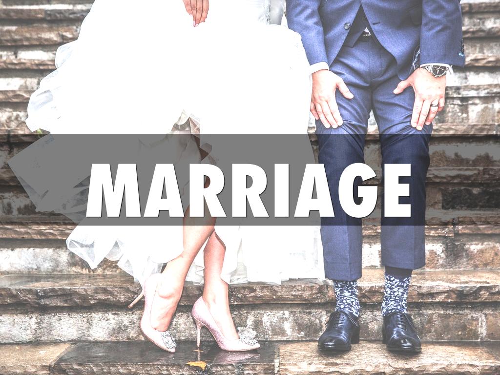 Marriage