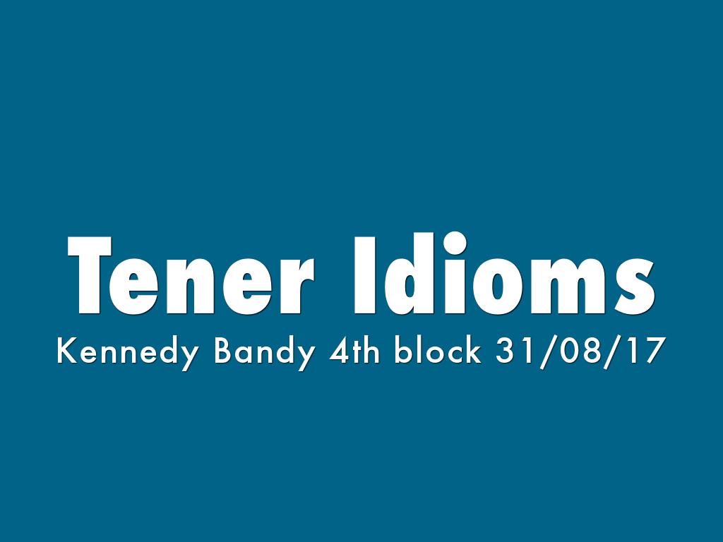 Tener Idioms
