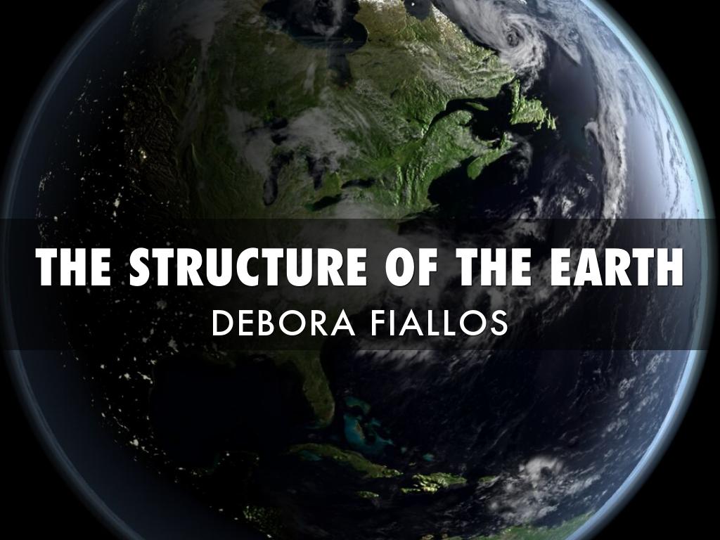 STRUCTURE OF THE EARTH 