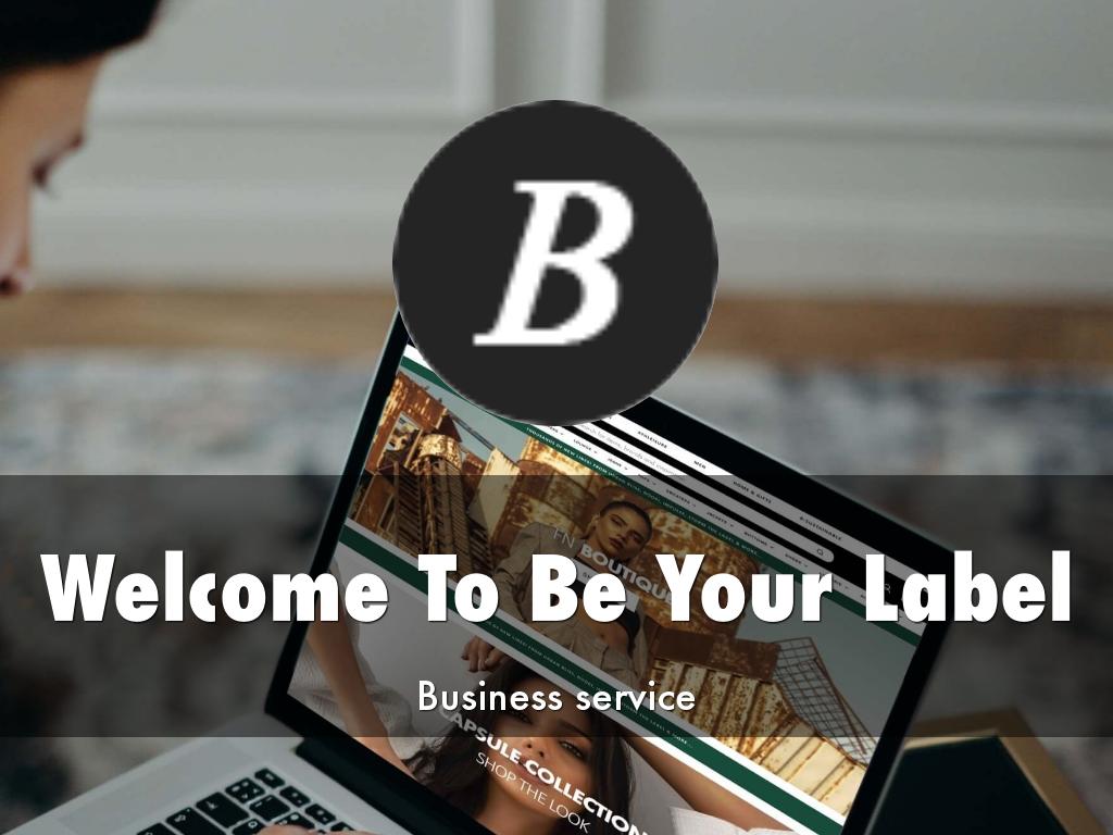 Be Your Label Presentation