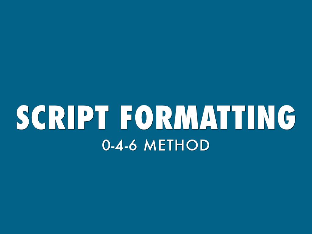 Script Formatting 