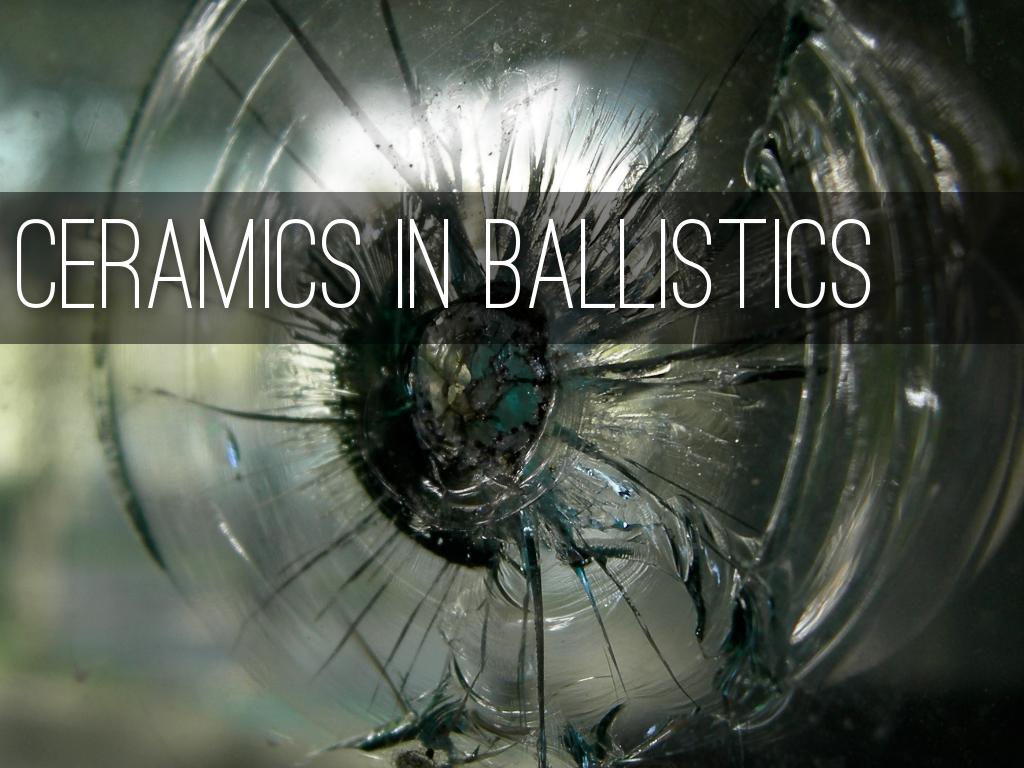 Ceramics in Ballistics