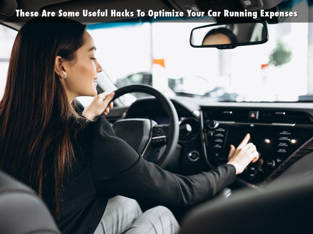 These Are Some Useful Hacks To Optimize Your Car