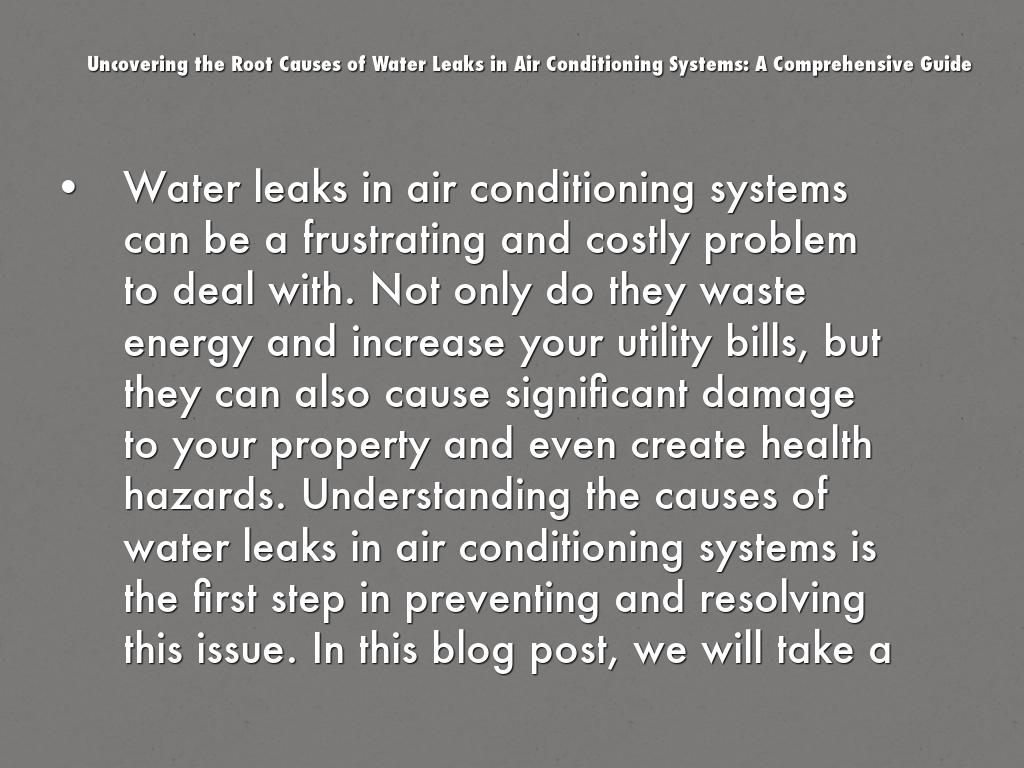 Uncovering the Root Causes of Water Leaks in Air Conditioning Systems: A Comprehensive Guide