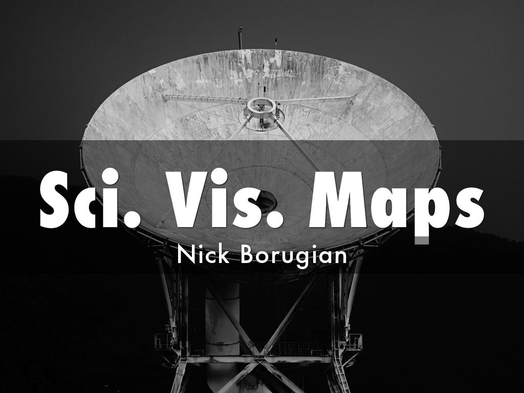 Sci. Vis. Maps presentation Nick B