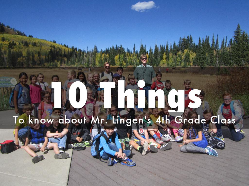 10Things to Know about Mr. Lingen's Class