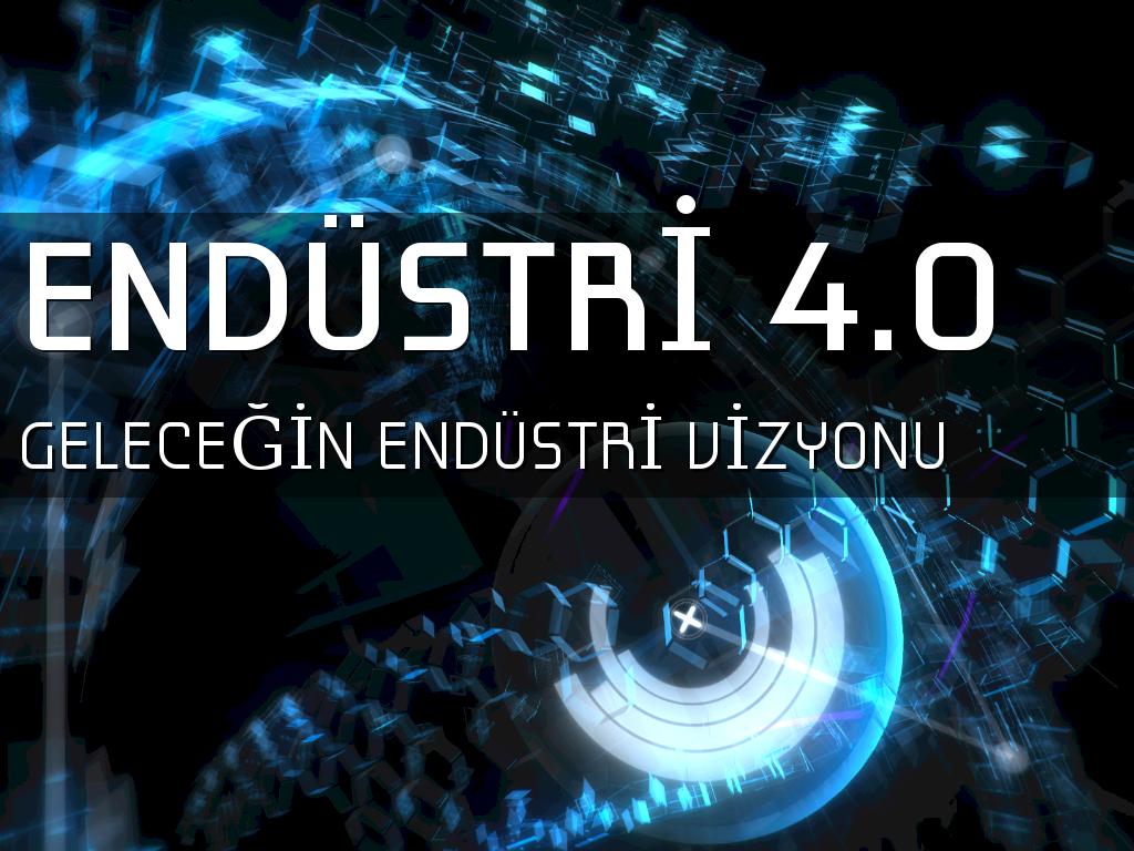 ENDÜSTRİ 4.0