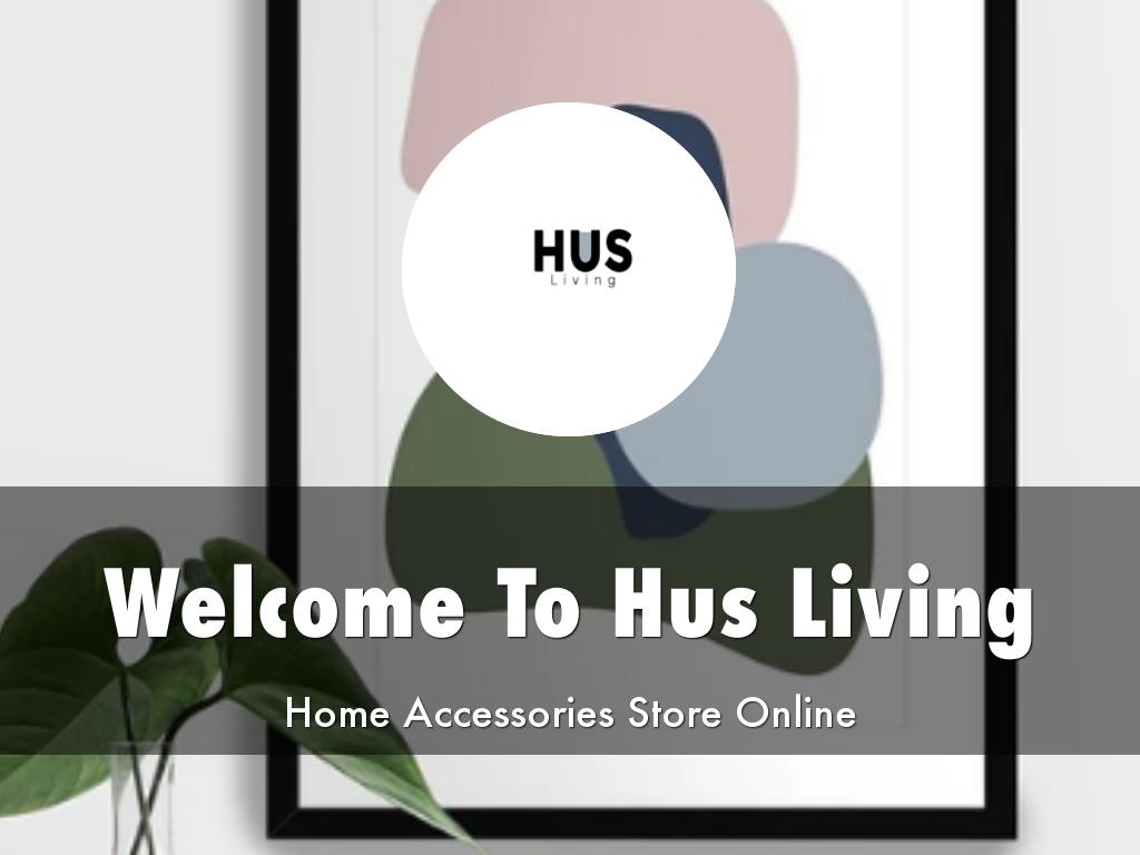  Hus Living Presentation