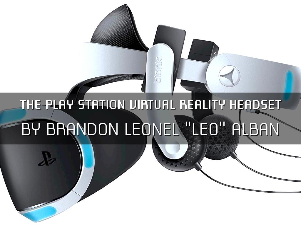 The PLAY STATION Virtual Reality Headset
