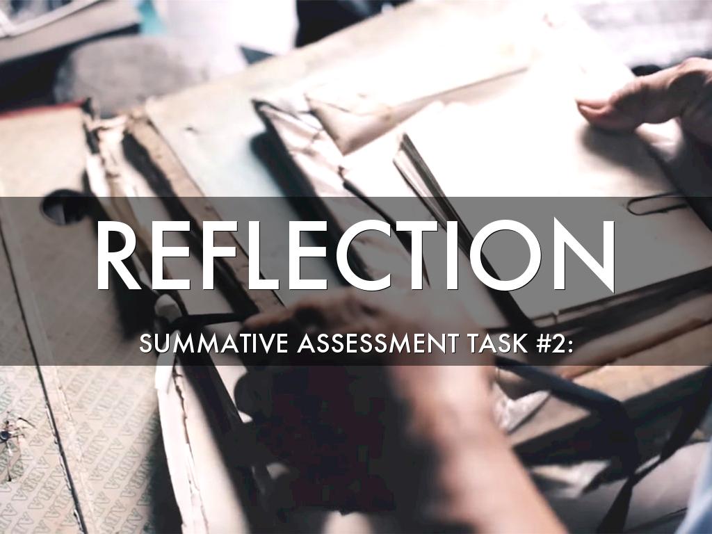 Summative Assessment Task #2: Reflection 