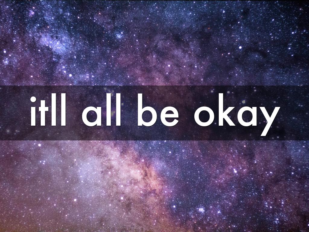 itll all be okay