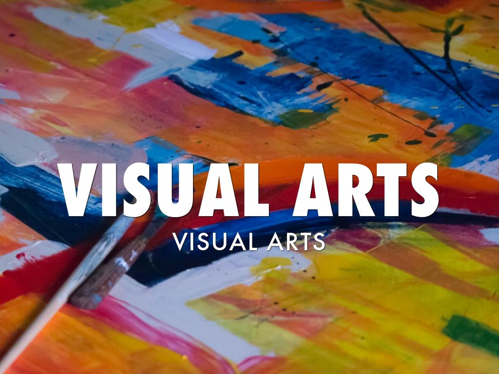 Visual Arts