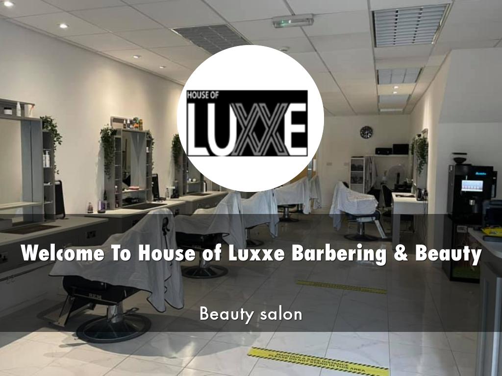 House of Luxxe Barbering & Beauty Presentation