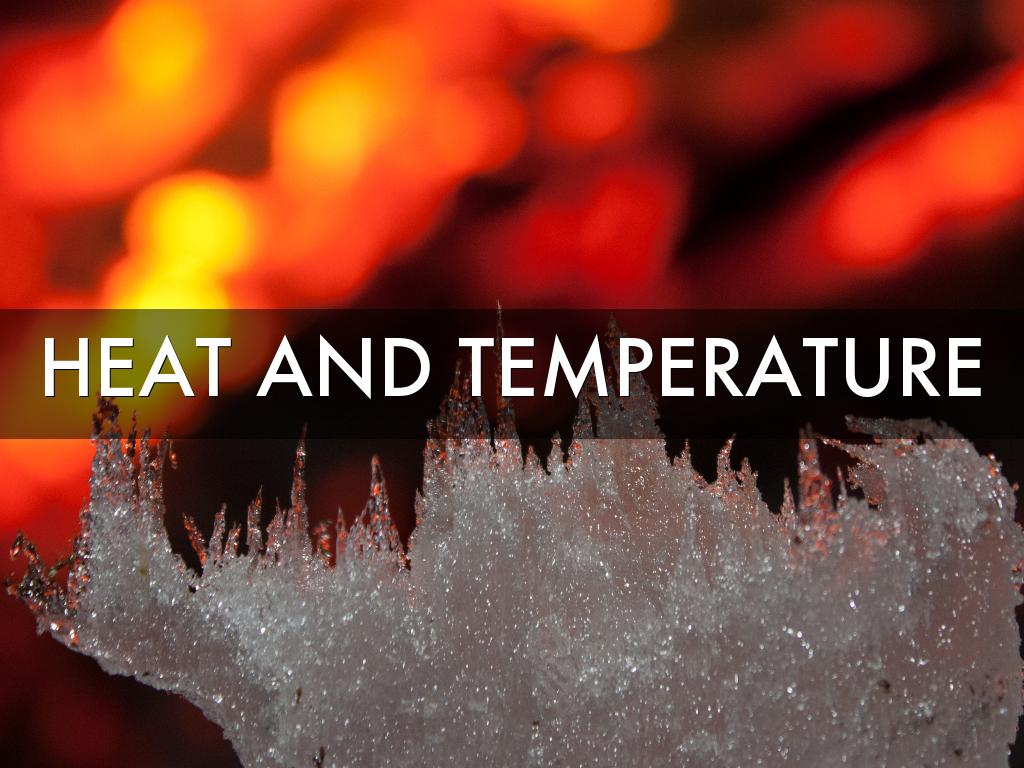 Heat And Temperature 