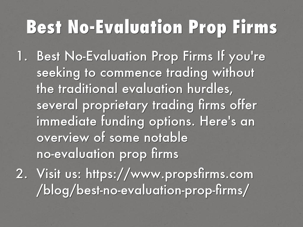 Best No-Evaluation Prop Firms