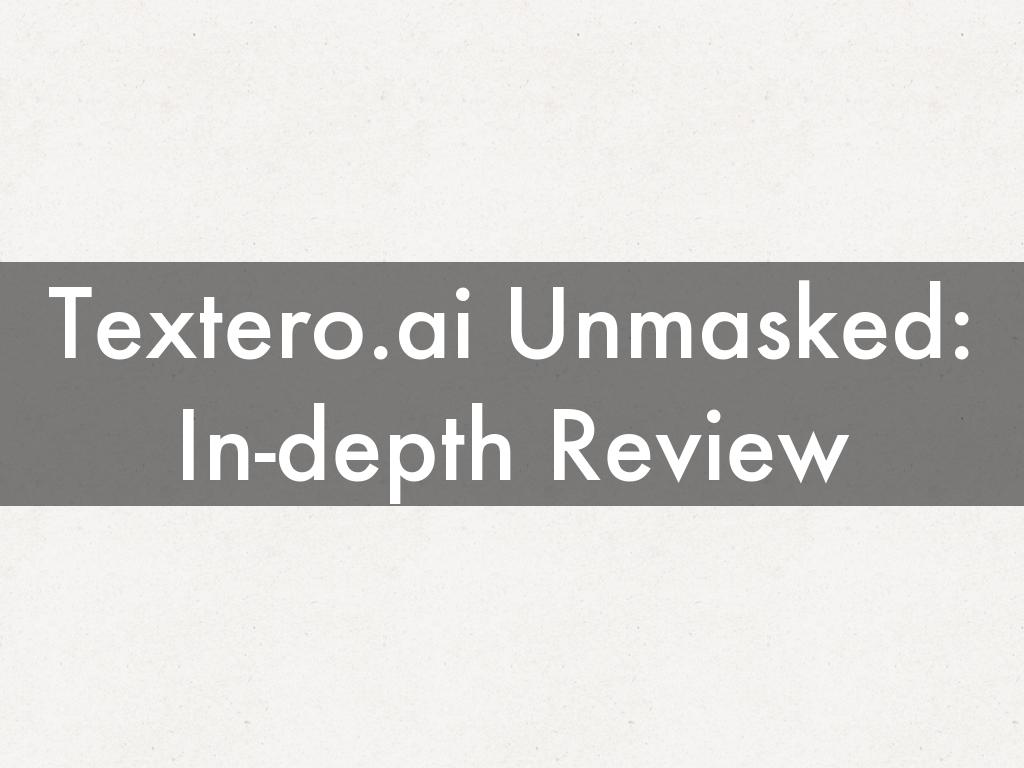 Textero.ai Unmasked: In-depth Review