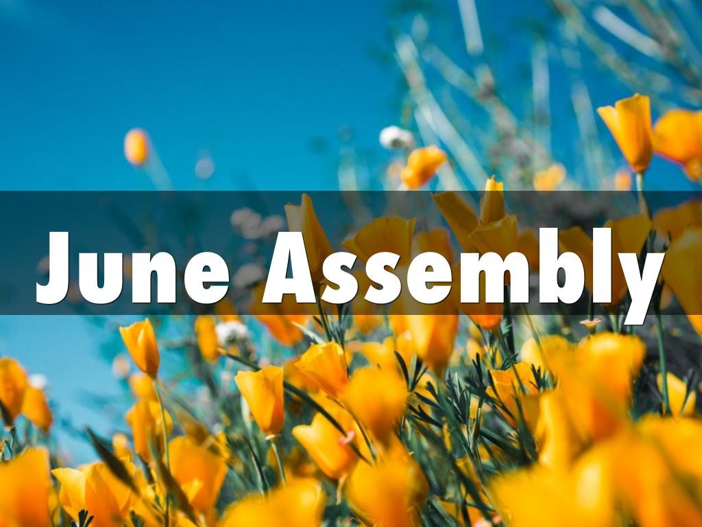 June Assembly