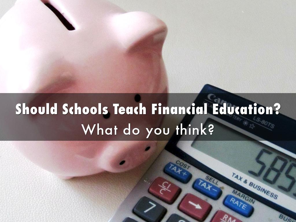 Should Schools Teach Financial Education?