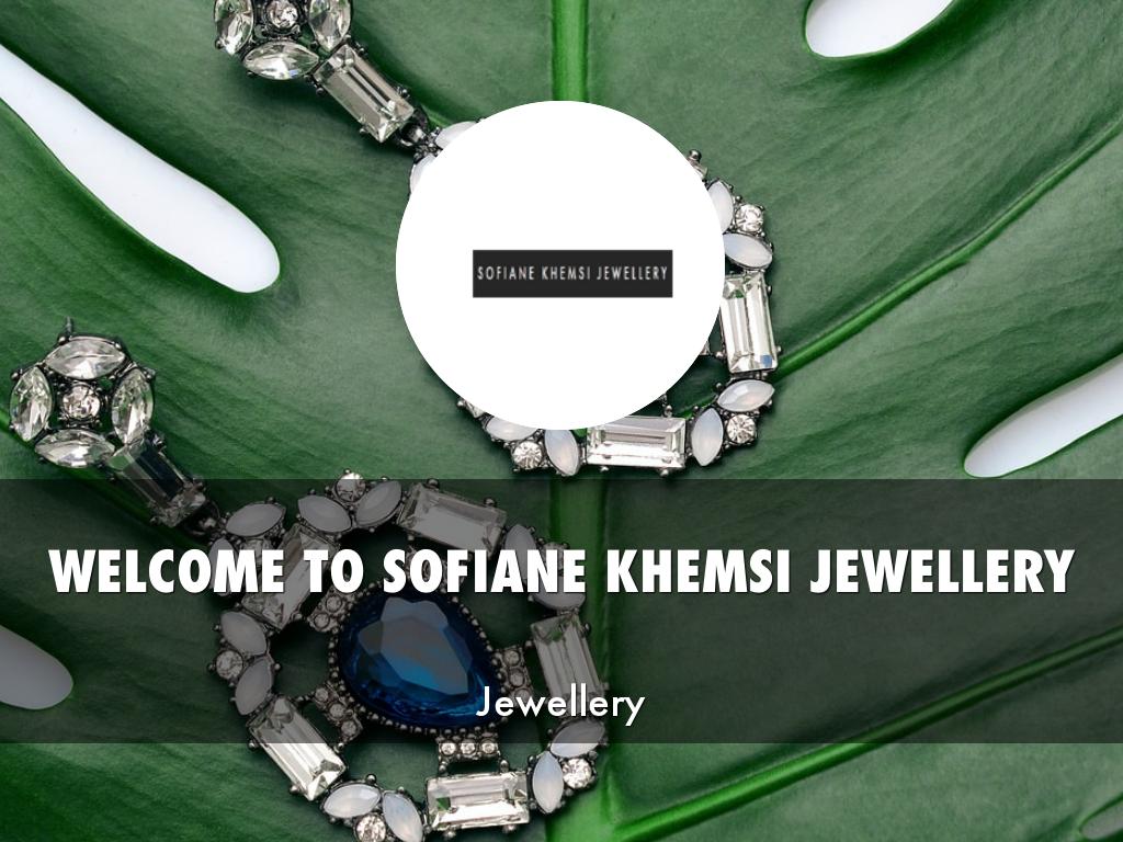 SOFIANE KHEMSI JEWELLERY PRESENTATION
