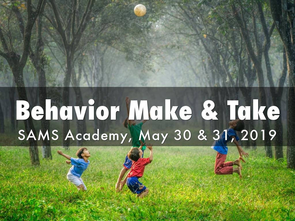 Behavior Make & Take