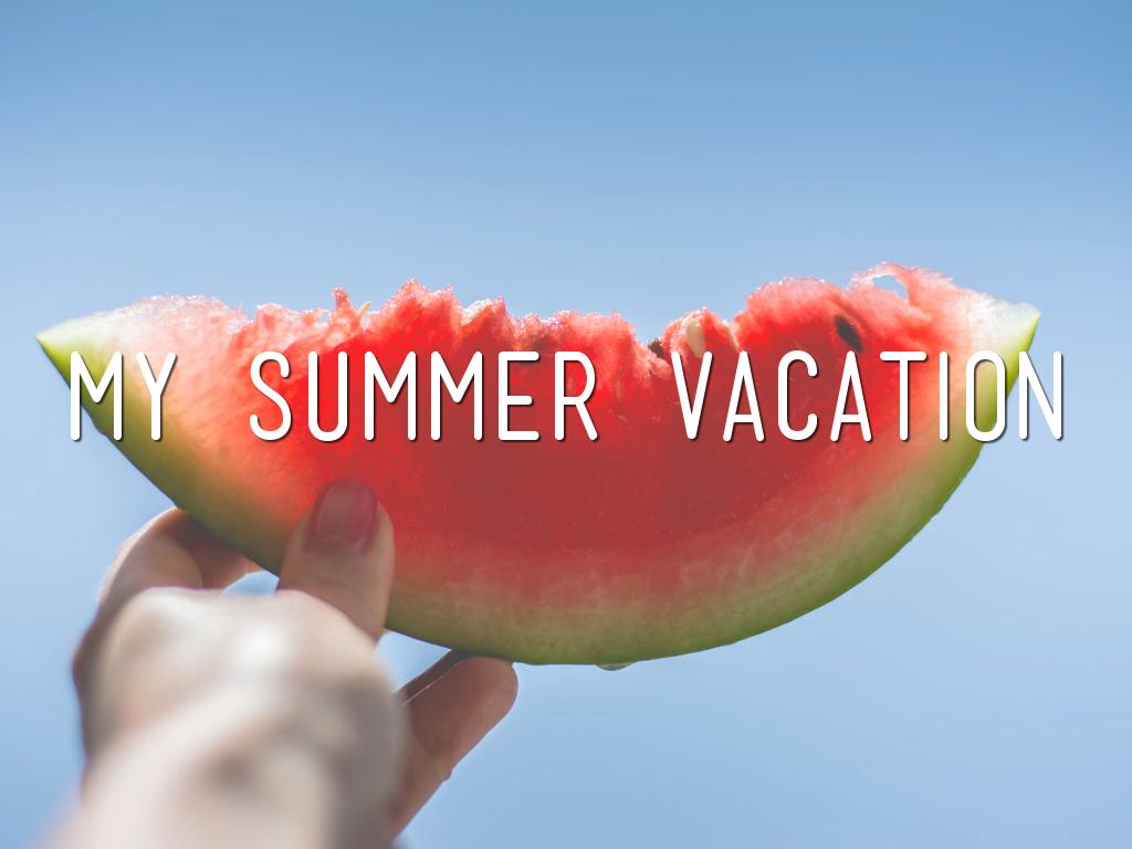 summer vacation