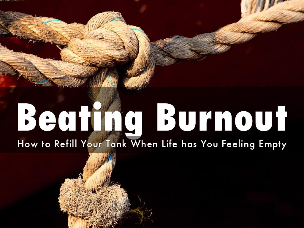 Beating Burnout