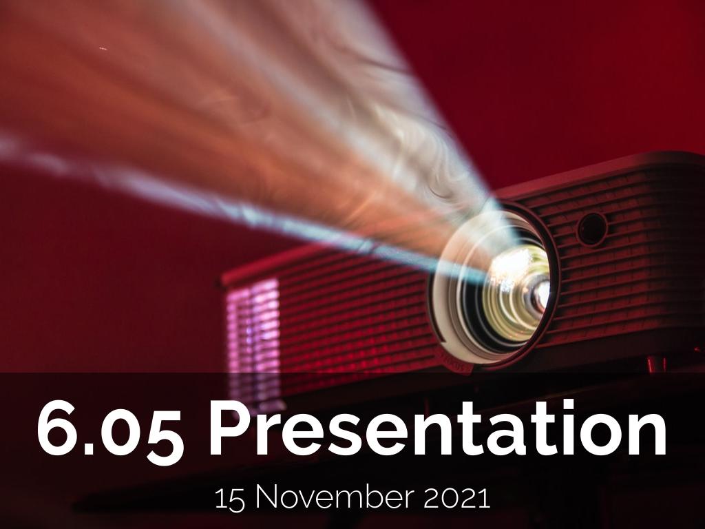 6.05 Presentation