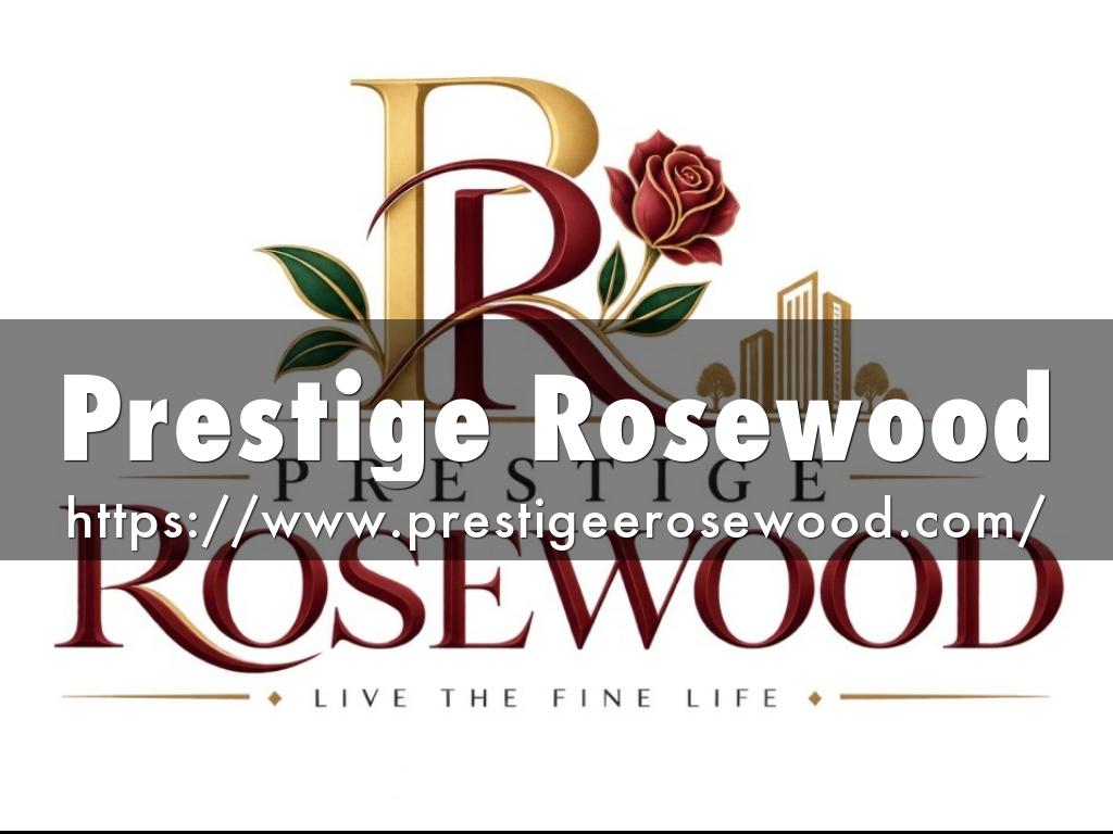 Prestige Rosewood